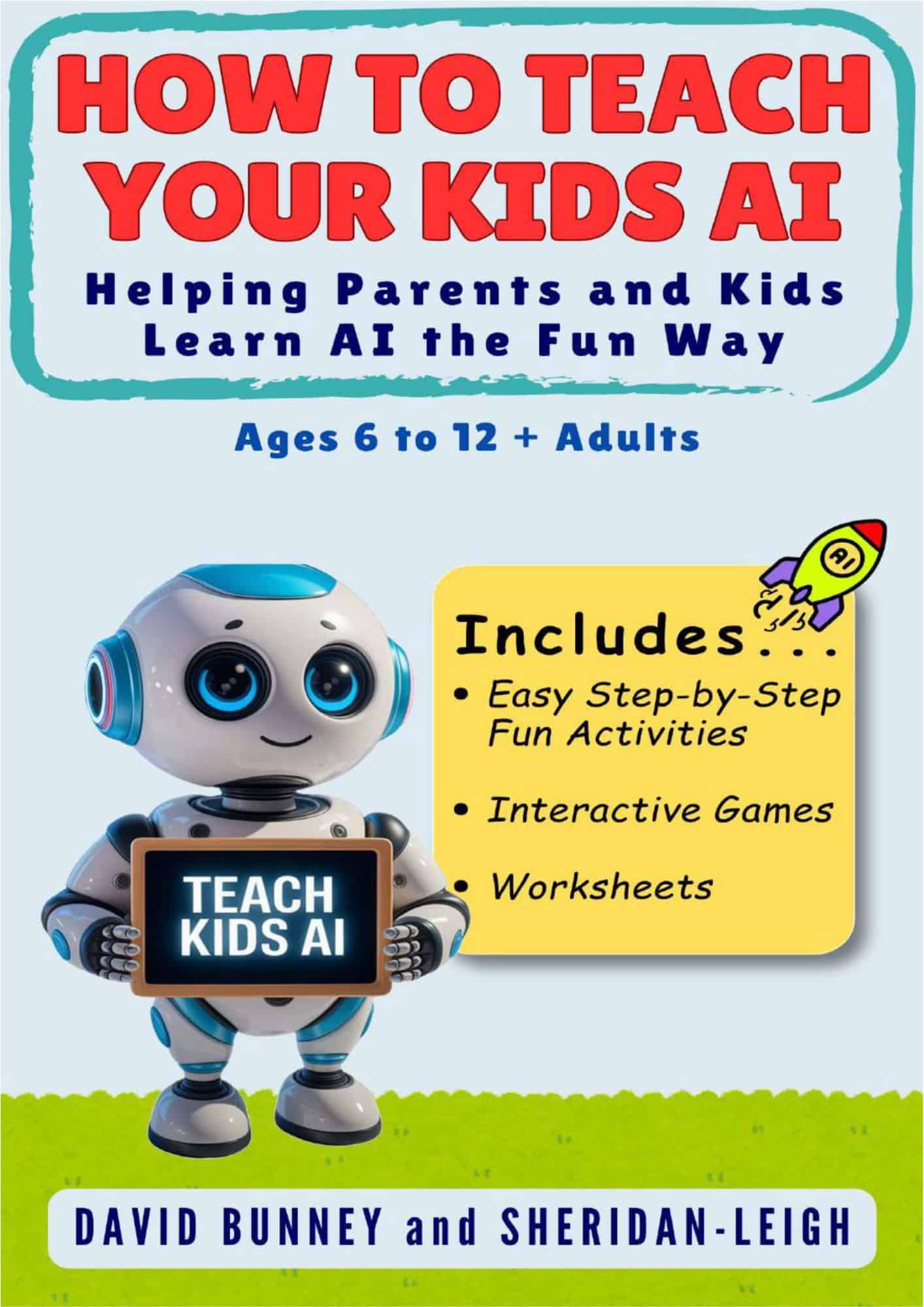 How to Teach Your Kids AI cover by David Bunney and Sheridan-Leigh