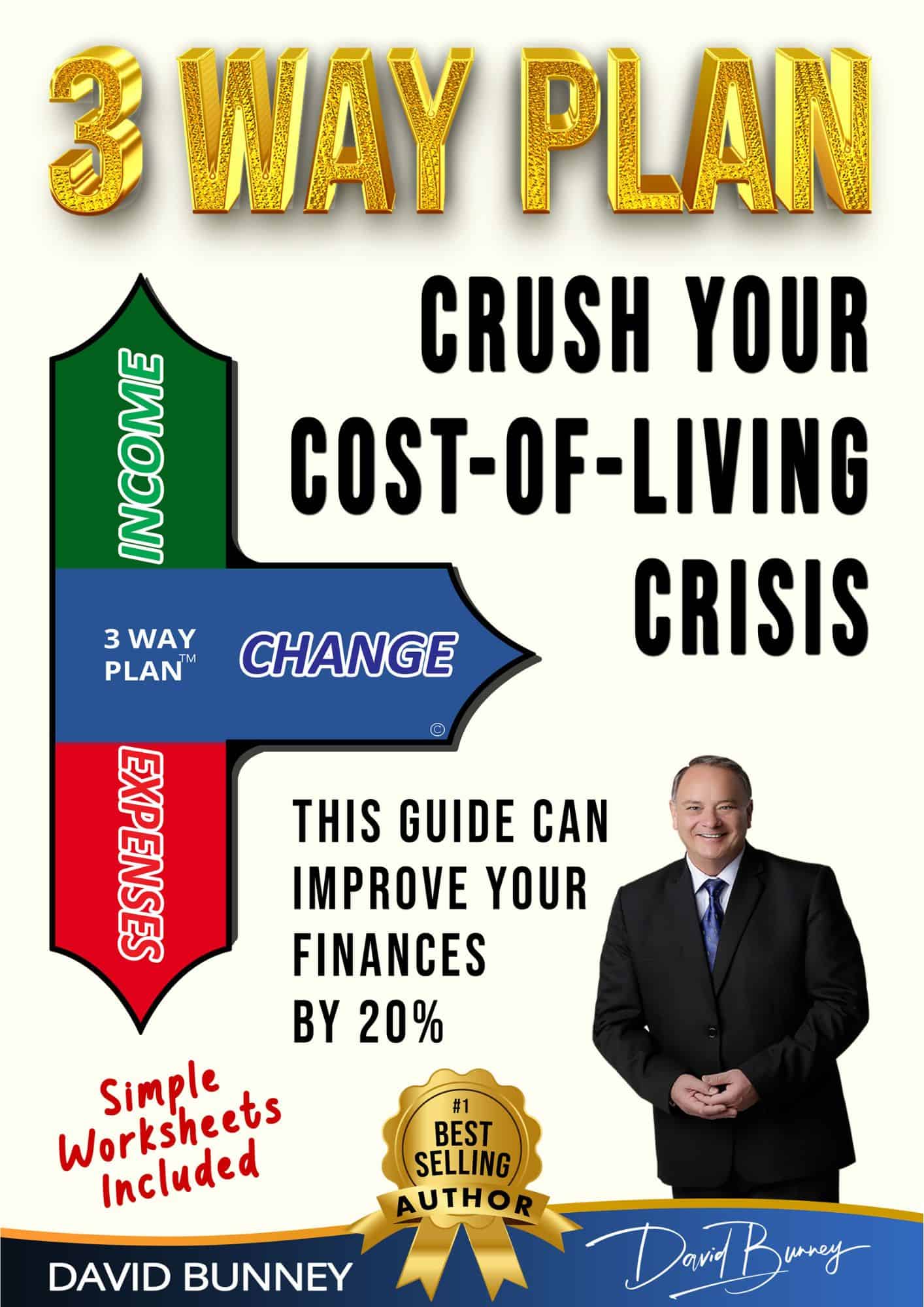 3 Way Plan — Crush Your Cost-Of-Living Crisis, by David Bunney